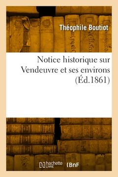 portada Notice historique sur Vendeuvre et ses environs