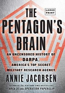portada The Pentagon's Brain: An Uncensored History of Darpa, America's Top-Secret Military Research Agency (en Inglés)