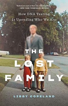portada The Lost Family: How dna Testing is Upending who we are (en Inglés)