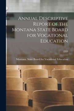 portada Annual Descriptive Report of the Montana State Board for Vocational Education; 1959 (in English)