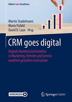 portada Crm Goes Digital: Digitale Kundenschnittstellen in Marketing, Vertrieb und Service Exzellent Gestalten und Nutzen (Edition Sales Excellence) (in German)