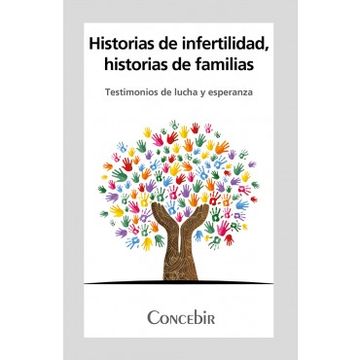 portada Historias de Infertilidad, Historias de Familias (in Spanish)