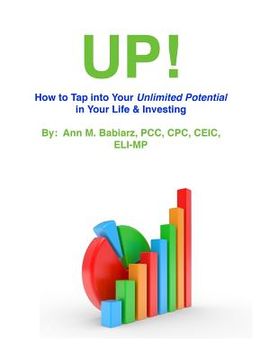 portada Up!: The Basics of Tapping Into Your Unlimited Potential in Your Life & Finances (en Inglés)