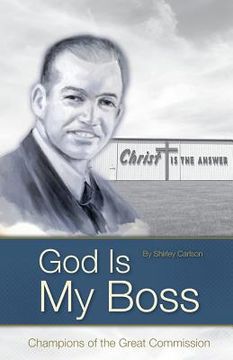 portada God Is My Boss: Champions of the Great Commission (en Inglés)
