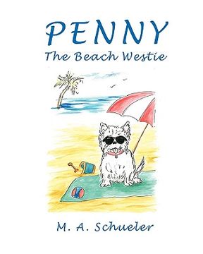 portada penny the beach westie big trouble for a little dog (en Inglés)