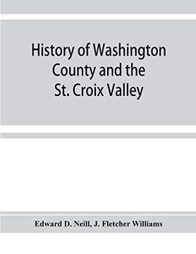 portada History of Washington County and the st. Croix Valley 