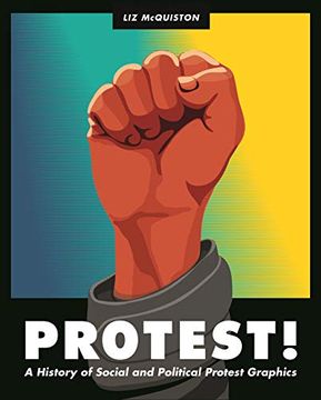 portada Protest! A History of Social and Political Protest Graphics (en Inglés)