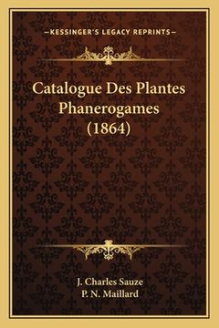 portada Catalogue Des Plantes Phanerogames (1864) (en Francés)