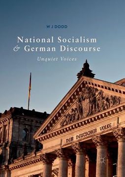 portada National Socialism and German Discourse: Unquiet Voices (en Inglés)