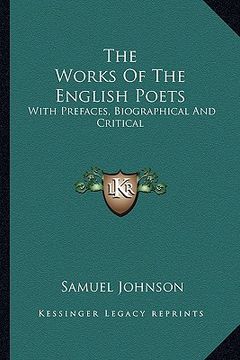 portada the works of the english poets: with prefaces, biographical and critical (in English)