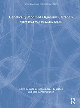 portada Genetically Modified Organisms, Grade 7 (Stem Road map Curriculum Series) (en Inglés)