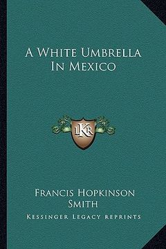 portada a white umbrella in mexico (in English)