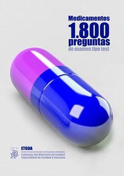 portada Medicamentos 1800 Preguntas de Examen Tipo Test: Etgoa (Escala Técnica de Gestión de Organismos Autónomos) Exámenes del Ministerio de Sanidad