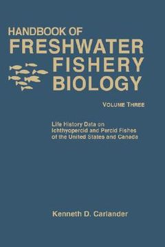 portada handbook of freshwater fishery biology: life history data on ichthyopercid and percid fishes of the united states and canada (en Inglés)