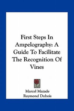 portada first steps in ampelography: a guide to facilitate the recognition of vines