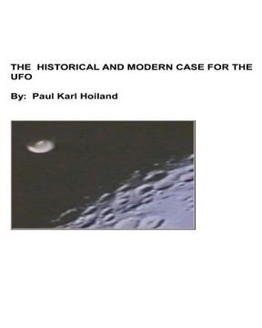 portada The Historical And Modern Case For The UFO (en Inglés)