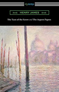 portada The Turn of the Screw and the Aspern Papers (With a Preface by Henry James) (en Inglés)