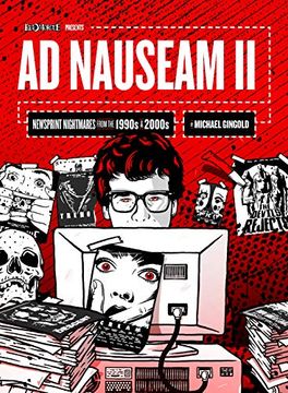 portada Ad Nauseam ii: Newsprint Nightmares From the 1990S and 2000S