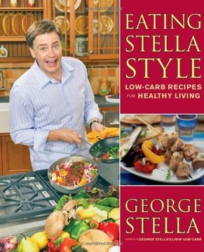 portada Eating Stella Style: Low-Carb Recipes for Healthy Living (en Inglés)