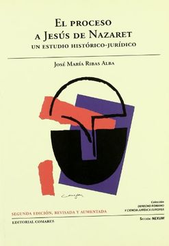 portada El Proceso a Jesus de Nazaret: Estudio Historico-Juridico (in Spanish)