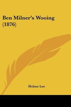 portada ben milner's wooing (1876) (en Inglés)