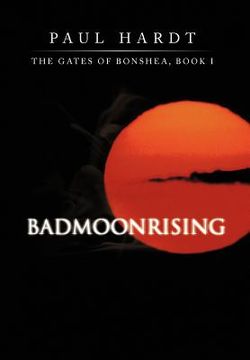 portada badmoonrising: the gates of bonshea, book i (en Inglés)