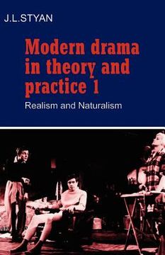 portada Modern Drama in Theory and Practice: Volume 1, Realism and Naturalism Paperback: Realism and Naturalism v. 1 (Modern Drama in Theory & Practice) (in English)