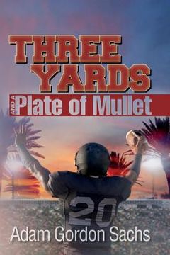portada Three Yards and a Plate of Mullet (en Inglés)