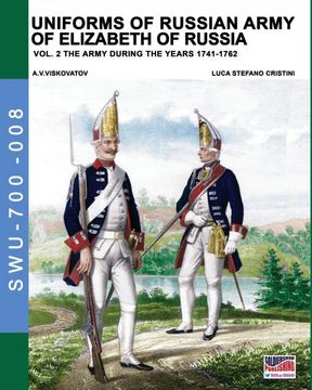 portada Uniforms of Russian Army of Elizabeth of Russia Vol. 2 