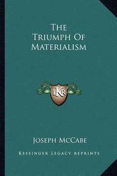 portada the triumph of materialism (en Inglés)