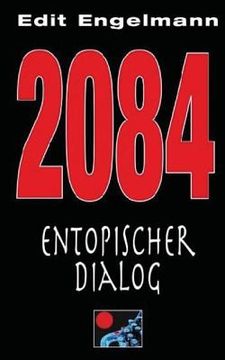 portada 2084 - Entopischer Dialog (in German)