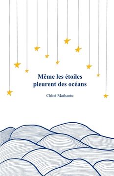 portada Même les étoiles pleurent des océans (en Francés)