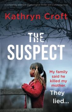 portada The Suspect: A Completely Addictive Psychological Thriller With a Shocking Twist (in English)