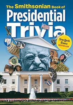 portada The Smithsonian Book of Presidential Trivia (en Inglés)