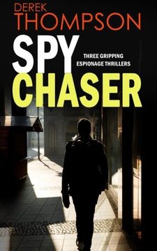 portada Spy Chaser Three Gripping Espionage Thrillers (en Inglés)