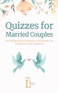 portada Quizzes for Married Couples: Fun Relationship Questions and Quizzes for Couples to Take Together (en Inglés)