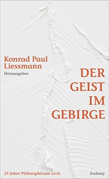 portada Der Geist im Gebirge: 25 Jahre Philosophicum Lech. Reflexion - Kritik - Aufklärung (en Alemán)