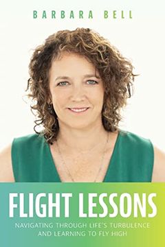 portada Flight Lessons: Navigating Through Life'S Turbulence and Learning to fly High (en Inglés)
