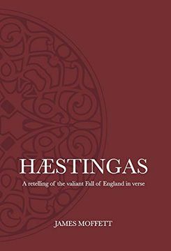 portada Hæstingas: A Retelling of the Valiant Fall of England in Verse (in English)