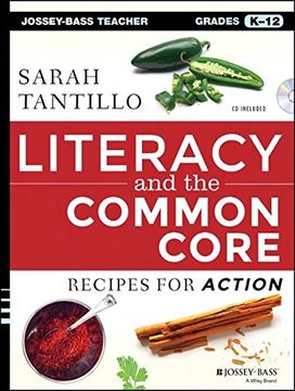 portada Literacy and the Common Core: Recipes for Action [With CDROM] (en Inglés)