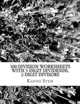 portada 500 Division Worksheets with 5-Digit Dividends, 2-Digit Divisors: Math Practice Workbook (en Inglés)