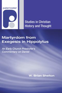 portada Martyrdom from Exegesis in Hippolytus (en Inglés)