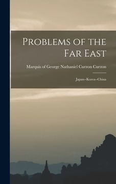 portada Problems of the Far East: Japan--Korea--China (en Inglés)