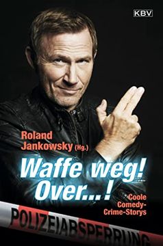 portada Waffe Weg! Over. Coole Comedy-Crime-Storys (Kbv-Krimi) (in German)