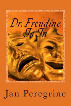portada Dr. Freudine Is In: The Drama Deepens (Eden Trilogy) (Volume 2)