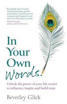portada In Your own Words: Unlock the Power of Your Life Stories to Influence, Inspire and Build Trust (in English)