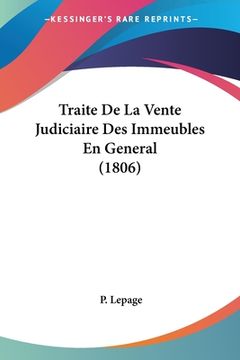 portada Traite De La Vente Judiciaire Des Immeubles En General (1806) (en Francés)