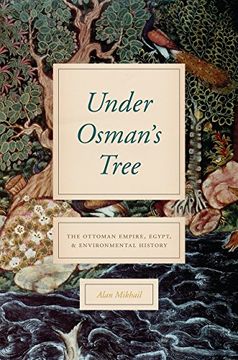 portada Under Osman's Tree: The Ottoman Empire, Egypt, and Environmental History 
