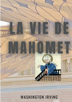 portada La vie de Mahomet (in French)
