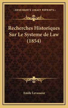 portada Recherches Historiques Sur Le Systeme de Law (1854) (en Francés)